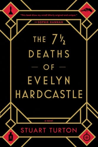 Cover of The 7 ½ Deaths of Evelyn Hardcastle
