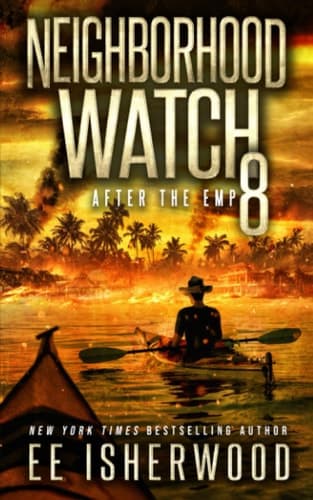 Cover of Neighborhood Watch 8 After the EMP