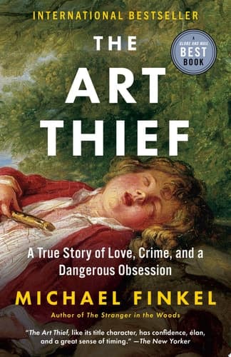 Cover of The Art Thief A True Story of Love, Crime, and a Dangerous Obsession