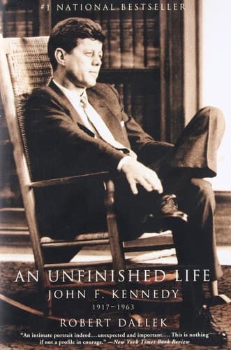 Cover of An Unfinished Life: John F. Kennedy, 1917-1963