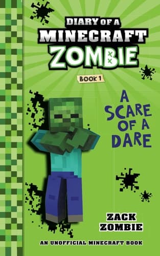 Cover of Diary of a Minecraft Zombie Book 1 A Scare of a Dare
