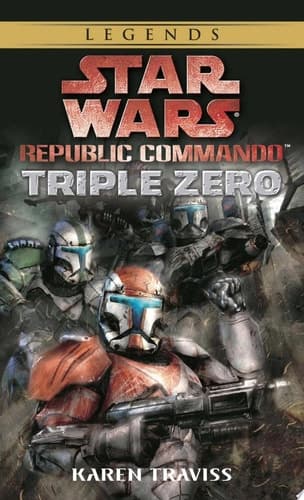Cover of Triple Zero  (Star Wars: Republic Commando, #2)
