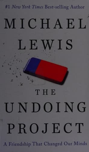 Cover of The Undoing Project A Friendship that Changed Our Minds
