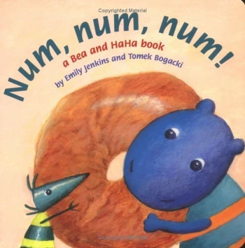 Cover of Num, Num, Num! A Bea and HaHa Book