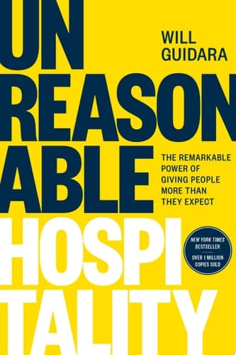 Cover of Unreasonable Hospitality The Remarkable Power of Giving People More Than They Expect