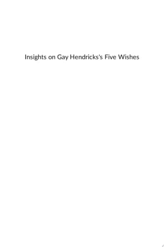Cover of Summary of Gay Hendricks's Five Wishes