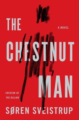 Cover of The Chestnut Man A Novel