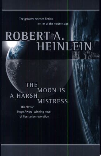 Cover of The Moon Is A Harsh Mistress