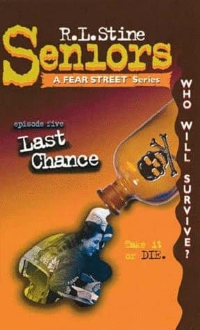 Cover of Last Chance #5 (Seniors a Fear Street Series, No 5)