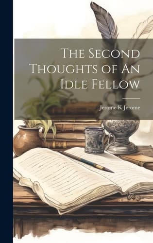 Cover of Second Thoughts of an Idle Fellow