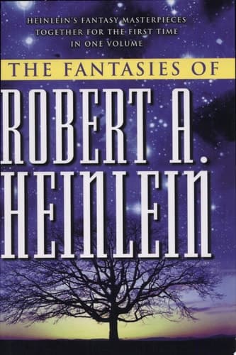 Cover of The Fantasies of Robert A. Heinlein