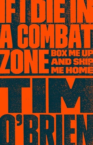 Cover of If I Die in a Combat Zone Box Me Up and Ship Me Home