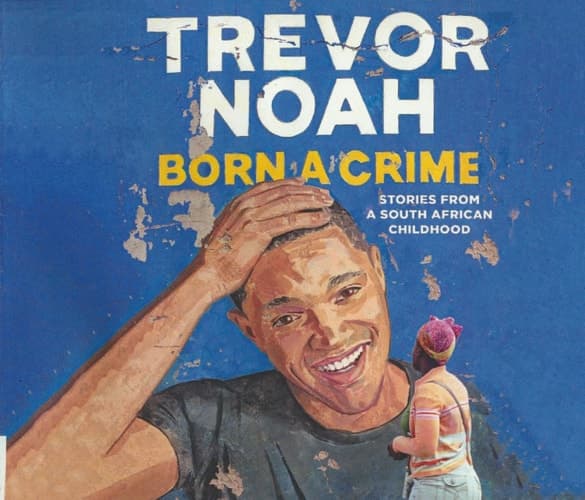 Cover of Born a Crime: Stories from a South African Childhood