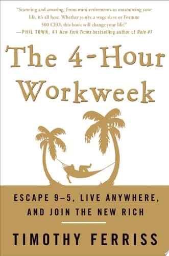 Cover of The 4-Hour Workweek: Escape 9-5, Live Anywhere, and Join the New Rich