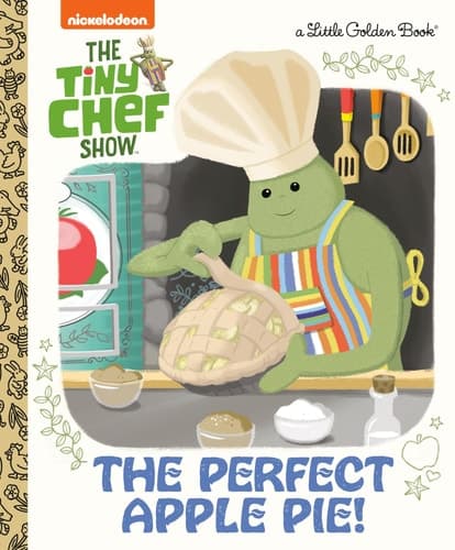 Cover of Perfect Apple Pie! (the Tiny Chef Show)