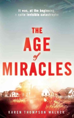 Cover of The Age of Miracles A Novel
