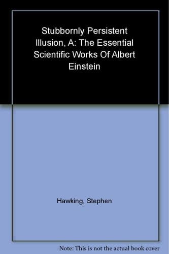 Cover of A Stubbornly Persistent Illusion
