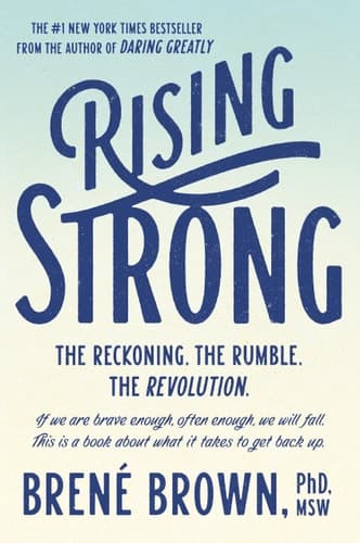 Cover of Rising Strong The Reckoning. The Rumble. The Revolution.