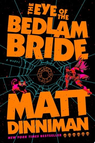 Cover of The Eye of the Bedlam Bride: Dungeon Crawler Carl, Book 6