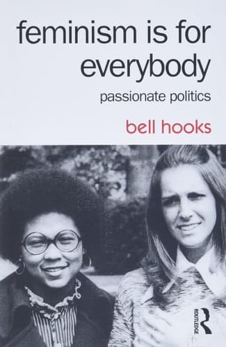 Cover of Feminism is for Everybody: Passionate Politics