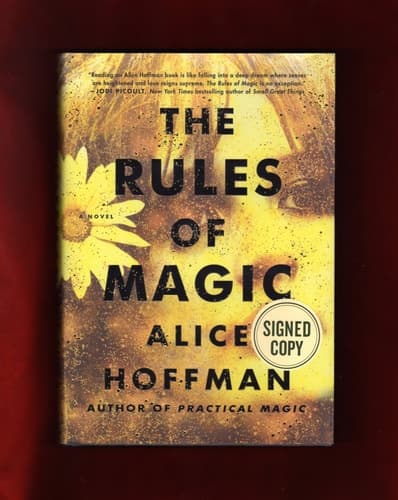 Cover of The Rules of Magic - Issued-Signed Edition, ISBN 9781501183331, and First Edition / First Printing