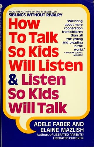 Cover of How to Talk So Kids Will Listen and Listen So Kids Will Talk
