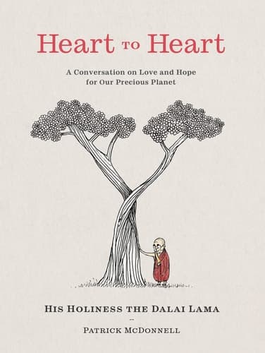 Cover of Heart to Heart A Conversation on Love and Hope for Our Precious Planet