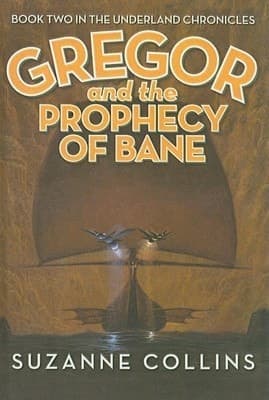 Cover of Gregor and the Prophecy of Bane