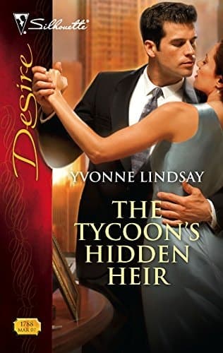 Cover of The Tycoon's Hidden Heir (Silhouette Desire)