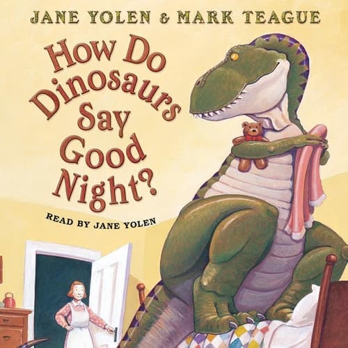 Cover of How Do Dinosaurs Say Good Night?
