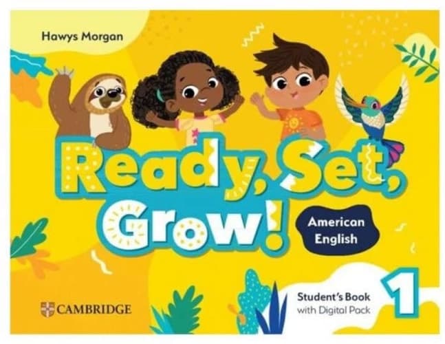 Cover of Ready, Set, Grow! Level 1 Student's Book with Digital Pack American English
