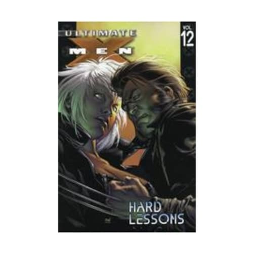Cover of Ultimate X-Men - Volume 12 Hard Lessons