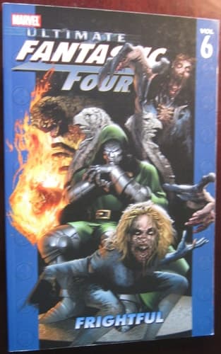 Cover of Ultimate Fantastic Four, Volume 6: Frightful