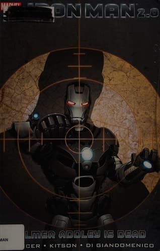 Cover of Iron Man 2.0, Volume 1: Palmer Addley Is Dead