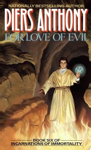 Cover of For Love of Evil Book Six of Incarnations of Immortality