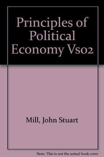 Cover of Principles of Political Economy Vs02