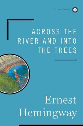 Cover of Across the River and into the Trees