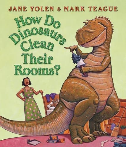 Cover of How Do Dinosaurs Clean Their Rooms?