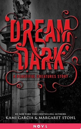 Cover of Dream Dark: A Beautiful Creatures Story