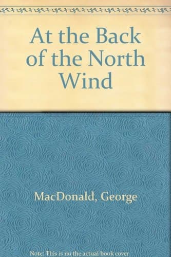 Cover of At the Back of the North Wind (George MacDonald Classics for Young Readers)
