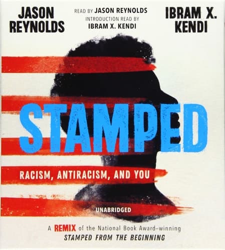 Cover of Stamped: Racism, Antiracism, and You: A Remix of the National Book Award-winning Stamped from the Beginning