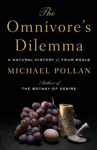 Cover of The Omnivore's Dilemma A Natural History of Four Meals