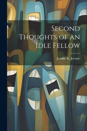 Cover of Second Thoughts of an Idle Fellow