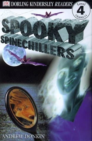 Cover of DK Readers: Spooky Spinechillers (Level 4: Proficient Readers)