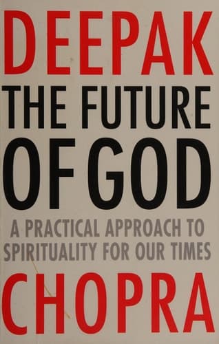 Cover of The future of God : a practical approach to spirituality for our times
