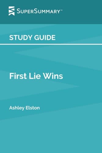 Cover of Study Guide: First Lie Wins by Ashley Elston (SuperSummary)