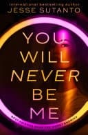Cover of You Will Never Be Me