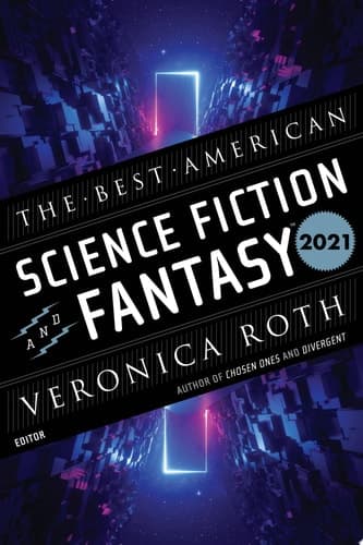 Cover of The Best American Science Fiction And Fantasy 2021