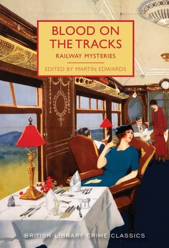 Cover of Blood on the Tracks: Railway Mysteries
