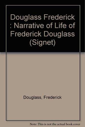 Cover of Narrative of the Life of Frederick Douglass, An American Slave